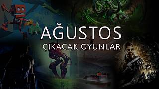 Bu ay çıkacak oyunlar (Ağustos 2016)