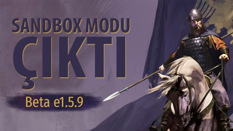 Mount & Blade II: Bannerlord yeni beta güncellemesi yayınlandı