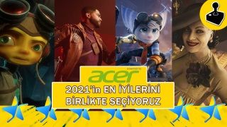 Acer sponsorluğunda 2021 yılının en iyi oyunlarını birlikte seçiyoruz