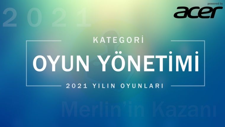 2021'in En İyi Oyun Yönetimi